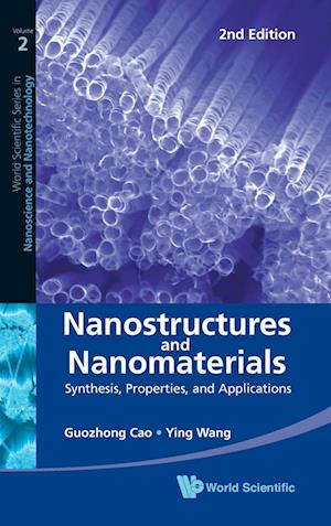 Nanostructures And Nanomaterials: Synthesis, Properties, And Applications (2nd Edition)
