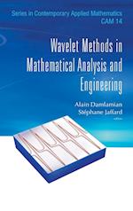 Wavelet Methods In Mathematical Analysis And Engineering