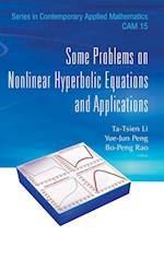 Some Problems On Nonlinear Hyperbolic Equations And Applications