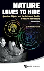 Nature Loves To Hide: Quantum Physics And The Nature Of Reality, A Western Perspective (Revised Edition)