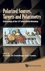 Polarized Sources, Targets And Polarimetry - Proceedings Of The 13th International Workshop