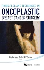 Principles And Techniques In Oncoplastic Breast Cancer Surgery