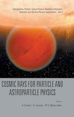 Cosmic Rays For Particle And Astroparticle Physics - Proceedings Of The 12th Icatpp Conference