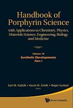 Handbook Of Porphyrin Science: With Applications To Chemistry, Physics, Materials Science, Engineering, Biology And Medicine - Volume 16: Synthetic Developments, Part I