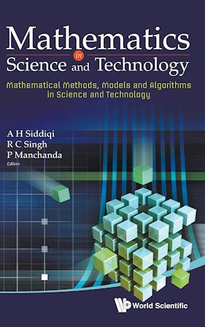 Mathematics In Science And Technology: Mathematical Methods, Models And Algorithms In Science And Technology - Proceedings Of The Satellite Conference Of Icm 2010