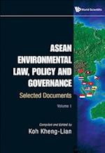 Asean Environmental Law, Policy And Governance: Selected Documents (Volume I & Ii)