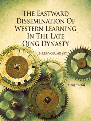 Eastward Dissemination of Western Learning in the Late Qing Dynasty