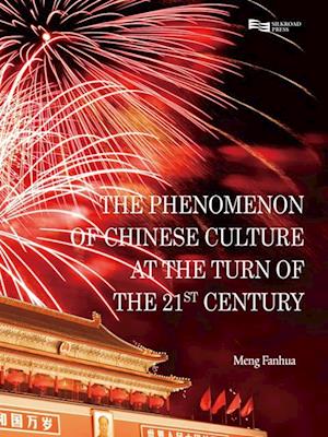 Phenomenon of Chinese Culture at the Turn of the 21st Century