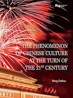 Phenomenon of Chinese Culture at the Turn of the 21st Century