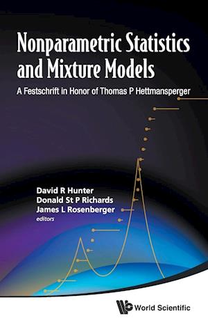 Nonparametric Statistics And Mixture Models: A Festschrift In Honor Of Thomas P Hettmansperger