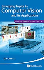 Emerging Topics In Computer Vision And Its Applications