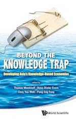 Beyond The Knowledge Trap: Developing Asia's Knowledge-based Economies
