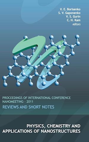 Physics, Chemistry And Applications Of Nanostructures: Reviews And Short Notes - Proceedings Of International Conference Nanomeeting - 2011