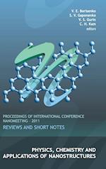 Physics, Chemistry And Applications Of Nanostructures: Reviews And Short Notes - Proceedings Of International Conference Nanomeeting - 2011