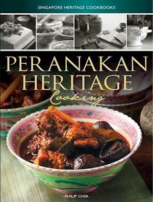 Singapore Heritage Cookbooks: Peranakan Heritage Cooking