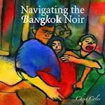 Navigating the Bangkok Noir