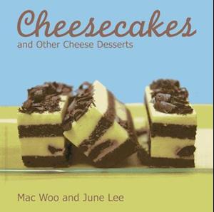 Cheesecakes And Other Cheese Desserts