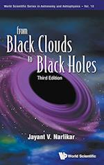 From Black Clouds To Black Holes (Third Edition)