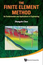 Finite Element Method, The: Its Fundamentals And Applications In Engineering