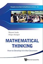 Mathematical Thinking: How To Develop It In The Classroom