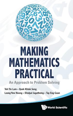 Making Mathematics Practical: An Approach To Problem Solving