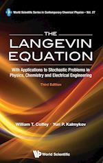 Langevin Equation, The: With Applications To Stochastic Problems In Physics, Chemistry And Electrical Engineering (Third Edition)