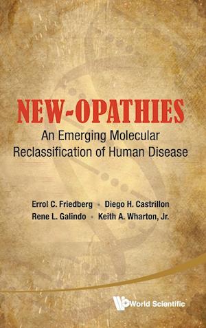 New-opathies: An Emerging Molecular Reclassification Of Human Disease