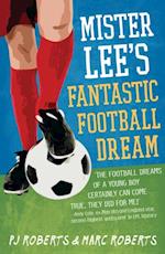 Mister Lee's Fantastic Football Dream