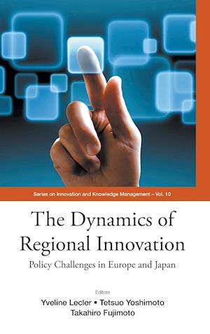 Dynamics Of Regional Innovation, The: Policy Challenges In Europe And Japan