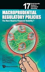 Macroprudential Regulatory Policies: The New Road To Financial Stability?