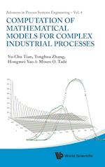 Computation Of Mathematical Models For Complex Industrial Processes