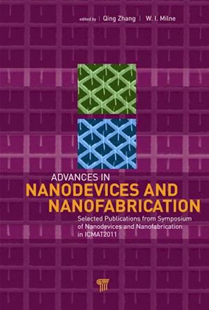 Advances in Nanodevices and Nanofabrication