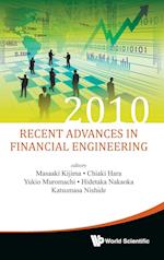 Recent Advances In Financial Engineering 2010 - Proceedings Of The Kier-tmu International Workshop On Financial Engineering 2010