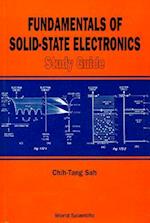 Fundamentals of Solid State Electronics + Solution Manual + Study Guide [With Workbook and Study Guide]