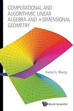 Computational And Algorithmic Linear Algebra And N-dimensional Geometry