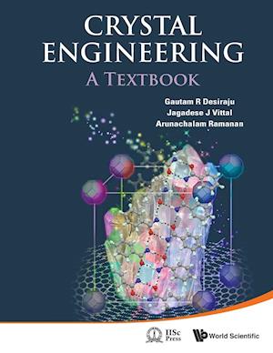 Crystal Engineering: A Textbook