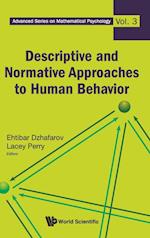 Descriptive And Normative Approaches To Human Behavior