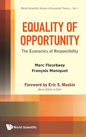Equality Of Opportunity: The Economics Of Responsibility