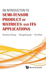 Introduction To Semi-tensor Product Of Matrices And Its Applications, An