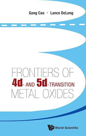 Frontiers Of 4d- And 5d-transition Metal Oxides