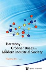 Harmony Of Grobner Bases And The Modern Industrial Society - The Second Crest-sbm International Conference
