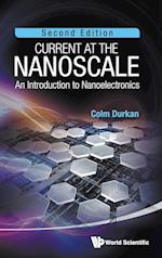 Current At The Nanoscale: An Introduction To Nanoelectronics (2nd Edition)