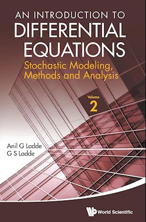 Introduction To Differential Equations, An: Stochastic Modeling, Methods And Analysis (Volume 2)