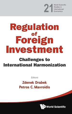 Regulation Of Foreign Investment: Challenges To International Harmonization