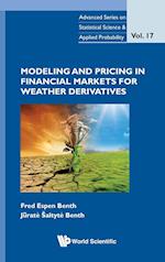 Modeling And Pricing In Financial Markets For Weather Derivatives