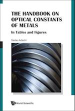 Handbook On Optical Constants Of Metals, The: In Tables And Figures