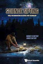 Science Sifting: Tools For Innovation In Science And Technology