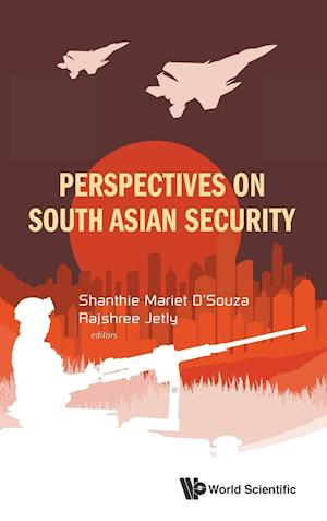 Perspectives On South Asian Security