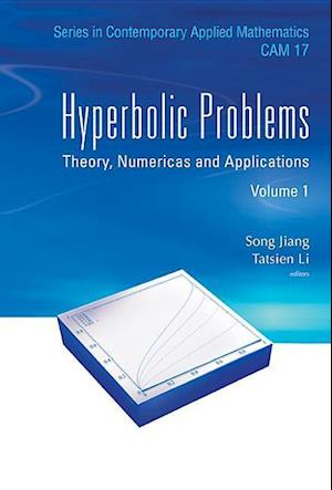 Hyperbolic Problems: Theory, Numerics And Applications (In 2 Volumes)