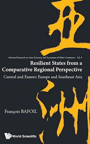 Resilient States From A Comparative Regional Perspective: Central And Eastern Europe And Southeast Asia